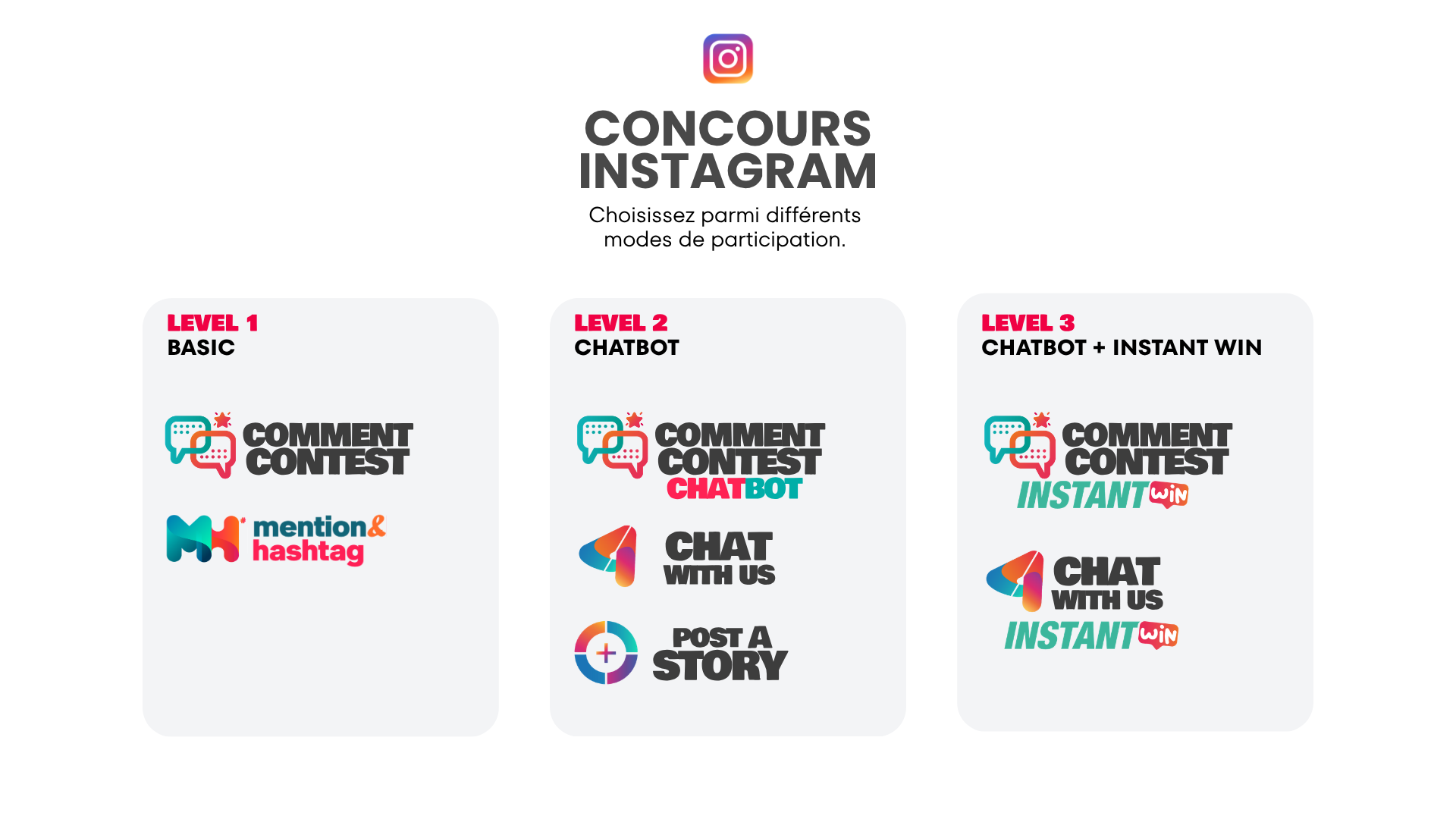CONCOURS INSTAGRAM Choisissez parmi différents modes de participation.